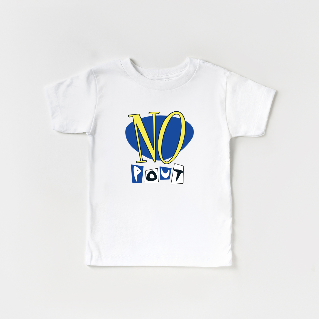 NO POUT Kids Tee
