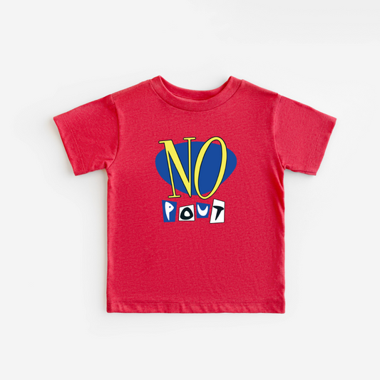 NO POUT Kids Tee