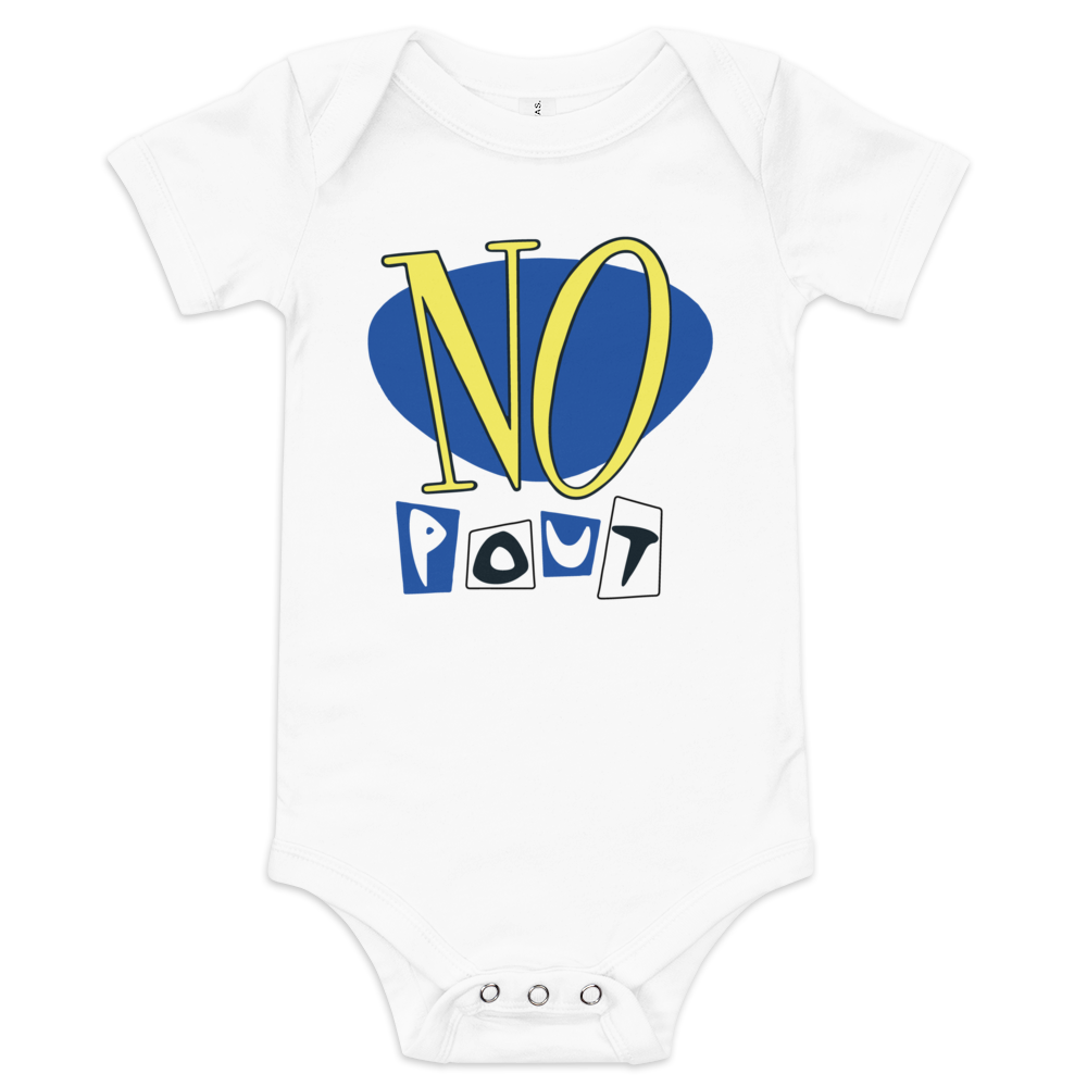 NO POUT Baby Bodysuit